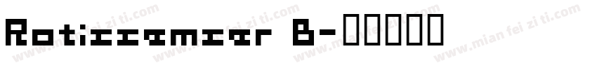 Rotissemser B字体转换